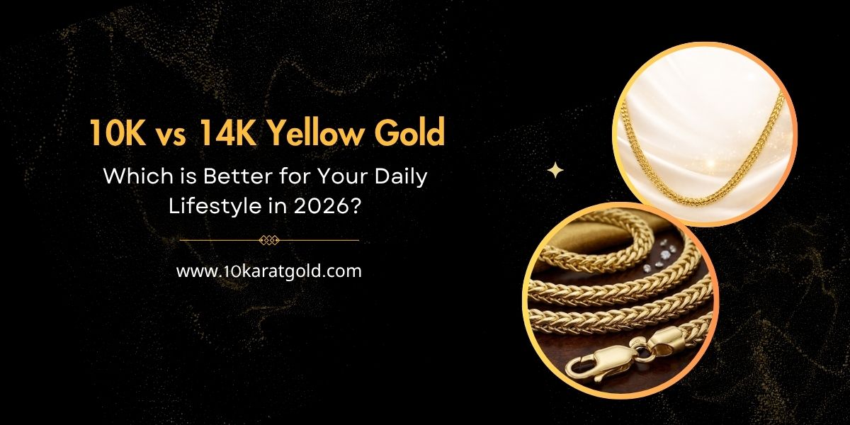 10K vs. 14K Yellow Gold: Which is Better for Your Daily Lifestyle in 2026?