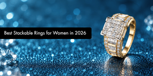 The Best Stackable Rings for Women in 2026