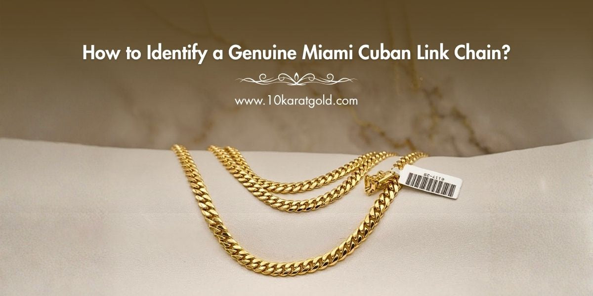 How to Identify a Genuine Miami Cuban Link Chain?